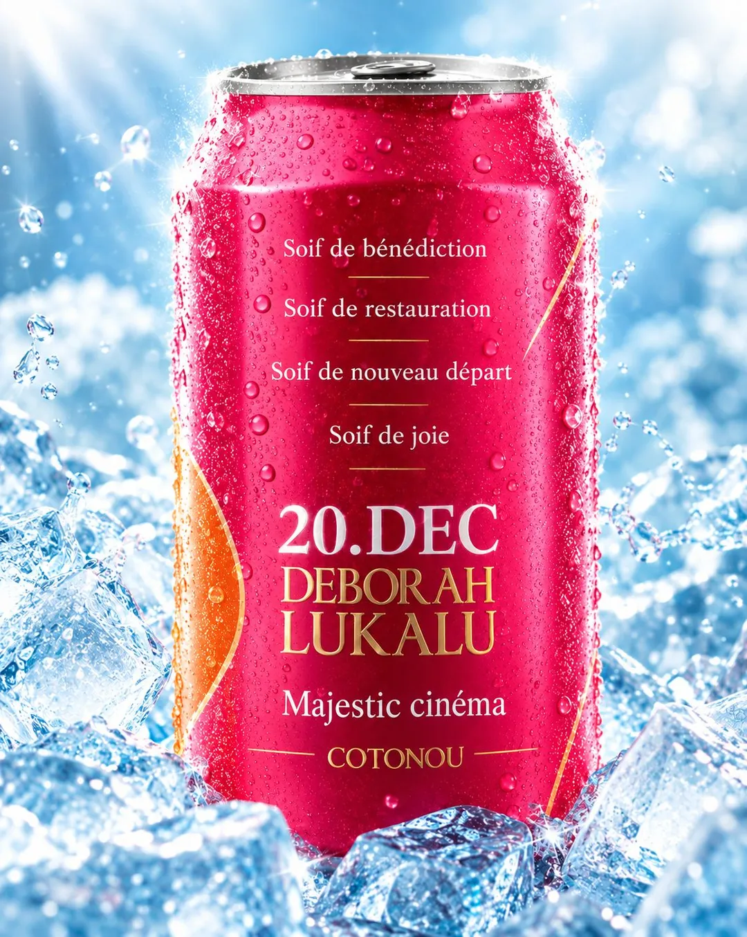 Canette rouge dans la glace : « 20.DEC — Deborah Lukalu — Majestic cinéma Cotonou ».
