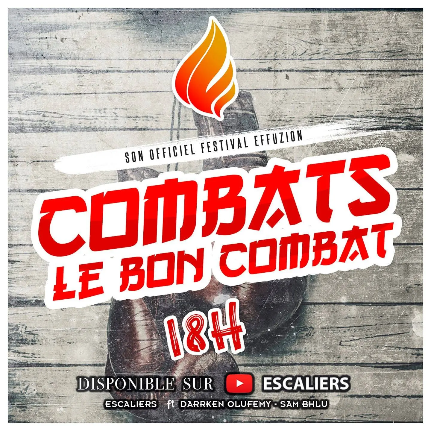 Visuel « Son officiel Festival Effuzion — Combats le bon combat — 18 h — disponible sur YouTube ». Support de la campagne du Festival Effuzion 2019.