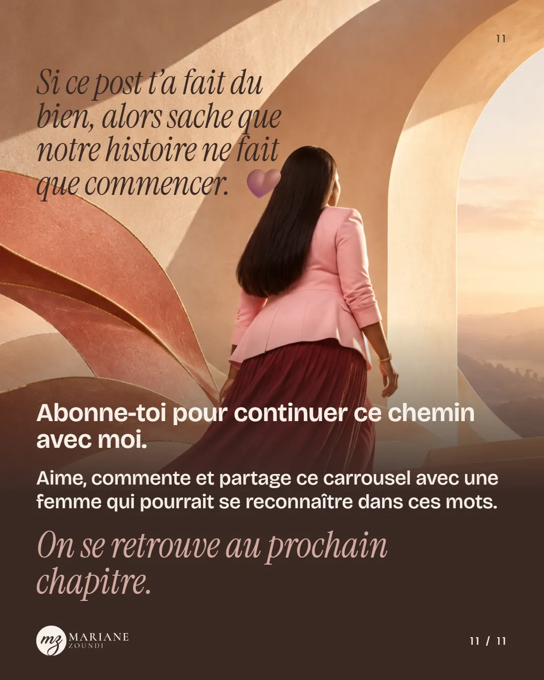 Carrousel « Qui suis-je ? », slide 11 sur 11 : « Si ce post t’a fait du bien, alors sache que notre histoire ne fait que commencer. »