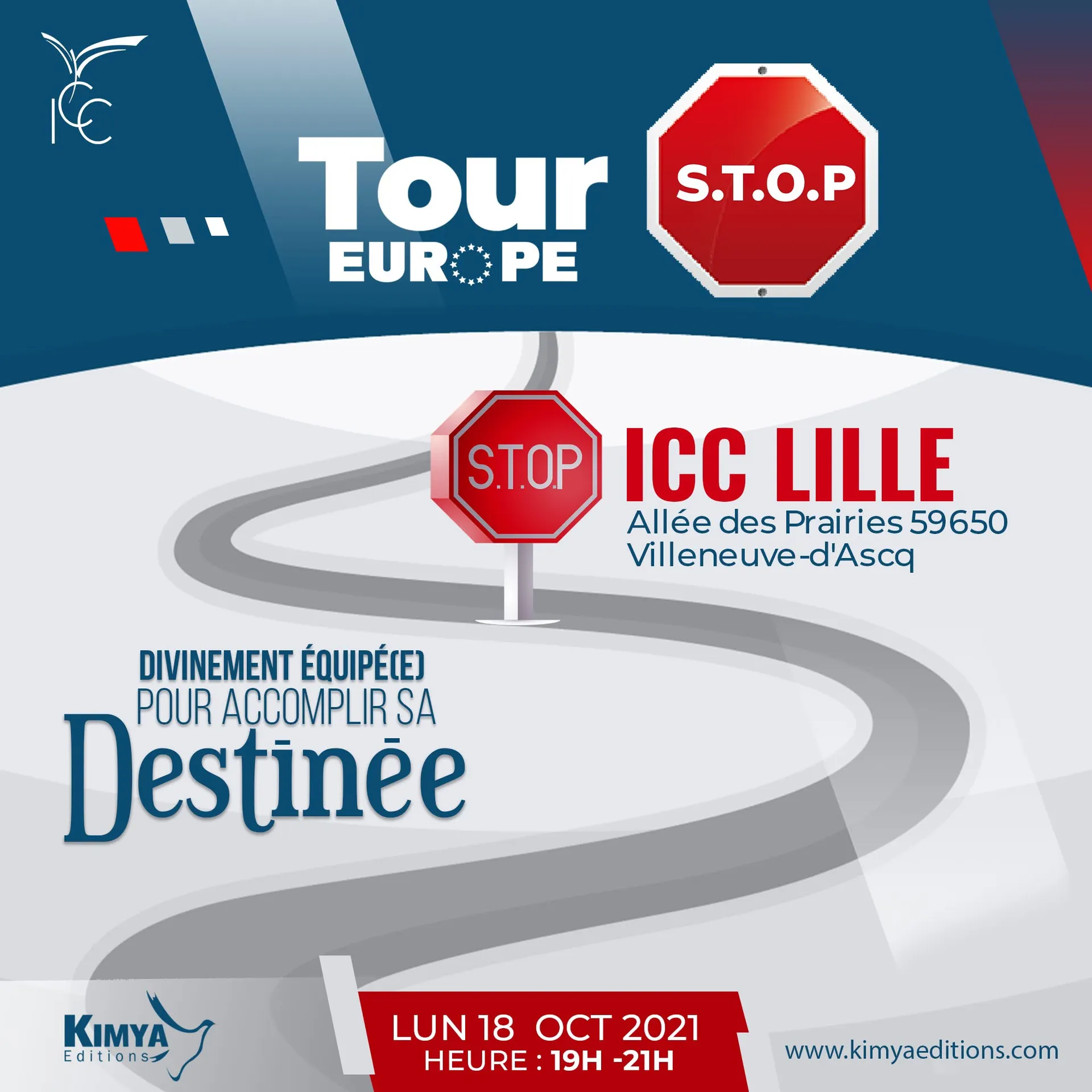 « Tour Europe S.T.O.P. » : ICC Lille, lundi 18 octobre 2021, 19 h – 21 h. Visuel de la campagne STOP — Ma vie doit compter.