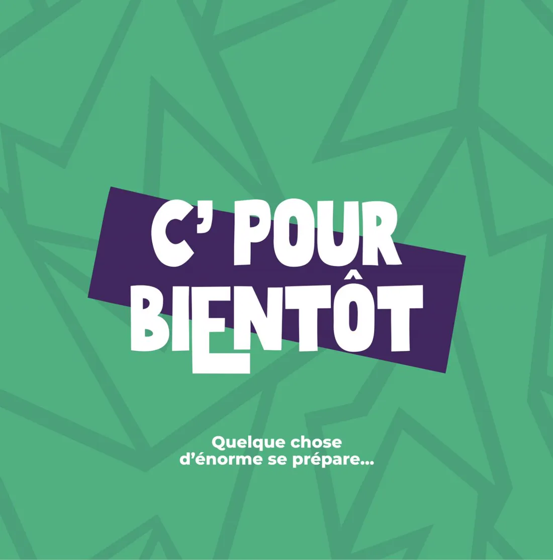 C’POUR BIENTÔT — teaser de campagne